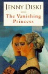 The Vanishing Princess - Jenny Diski