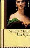 Sándor Márai: Die Glut - Sándor Márai