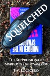 Squelched: The Suppression of Murder in the Synagogue - T.V. LoCicero