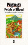 Petals of Blood - Ngũgĩ wa Thiong’o