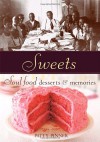 Sweets: Soul Food Desserts and Memories - Patty Pinner