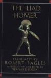 The Iliad - Homer, Robert Fagles, Bernard Knox