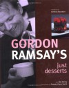 Gordon Ramsay's Just Desserts - Gordon Ramsay