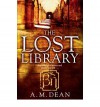 Lost Library - A.M. Dean