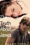 The Truth About James (Y.A #2) - Sarah Tork