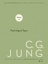 Psychological Types (Collected Works, Vol 6) - C.G. Jung, Gerhard Adler, R.F.C. Hull