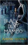 Black Dust Mambo (Hoodoo Series #1) - Adrian Phoenix
