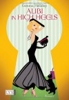 Alibi in High Heels (A High Heels Mystery #4) - Gemma Halliday