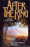 After the King: Stories In Honor of J.R.R. Tolkien - 