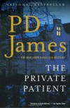 The Private Patient (Adam Dalgliesh, #14) - P.D. James