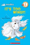 It's Too Windy (level 1) (Hello Reader) - Hans Wilhelm