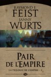 Pair de l'Empire (La trilogie de l'Empire, #2) - Raymond E. Feist, Janny Wurts, Anne Vétillard