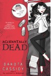 Accidentally Dead - Dakota Cassidy