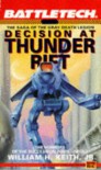 Battletech 06:  Decision at Thunder Rift: The Saga of the Gray Death Legion (Bk. 6) - Andrew Keith