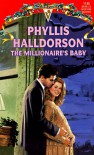 The Millionaire's Baby ( Silhouette Special Edition, No. 145) - Phyllis Halldorson