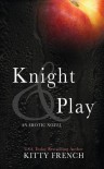 Knight & Play  - Kitty French