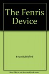 The Fenris Device - Brian Stableford