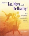 How to Eat, Move and Be Healthy! - Paul Chek