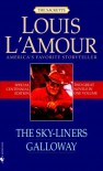 The Sky-Liners/Galloway - Louis L'Amour