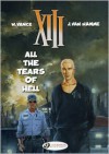 All the Tears of Hell: XIII Vol. 3 - Jean Van Hamme,  William Vance (Illustrator)