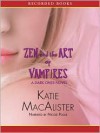 Zen and the Art of Vampires (MP3 Book) - Katie MacAlister, Nicole Poole