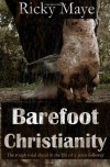 Barefoot Christianity - Ricky Maye