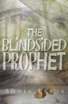 The Blindsided Prophet - Sonja Denise Lewis