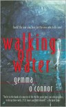 Walking On Water - Gemma O'Connor