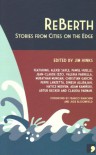 ReBerth: Stories from Cities on the Edge - Jim (ed) Hinks, Antonia Lloyd-Jones, Alexei Sayle, Valeria Parrella, Franco Bianchini, Jude Bloomfield