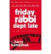 Friday the Rabbi Slept Late - Harry Kemelman