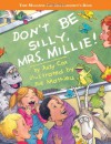 Don't Be Silly, Mrs. Millie! - Judy Cox, Joe Mathieu
