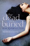 The Dead and Buried - Kim Harrington