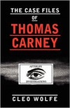 The Case Files of Thomas Carney - Cleo Wolfe