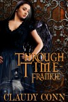 Through Time-Frankie - Claudy Conn