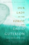 Our Lady of the Forest - David Guterson