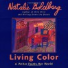 Living Color: A Writer Paints Her World - Natalie Goldberg