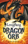 Dragon Orb: Longfang - Mark Robson