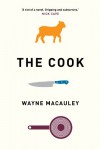 The Cook - Wayne Macauley