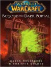 Beyond the Dark Portal - Aaron Rosenberg, Christie Golden