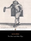 The Miser and Other Plays: A New Selection (Penguin Classics) - Jean-Baptiste Moliere