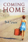 Coming Home - M.A. Stacie