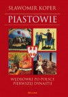 Piastowie - Sławomir Koper