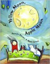 Yellow Moon, Apple Moon - Pamela Porter, Matt James