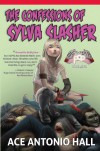 Confessions of Sylva Slasher - Ace Antonio Hall