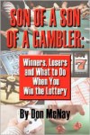Son of a Son of a Gambler: Winners, Losers and What to Do When You Win the Lottery; A World with Gamblers, Kentuckians, Addicts, Cincinnati, Al Gore, Larry Flynt and the Scissor Sisters - Don McNay