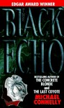 The Black Echo  - Michael Connelly