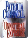 Unnatural Exposure  - Patricia Cornwell