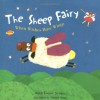 The Sheep Fairy: When Wishes Have Wings - Ruth Louise Symes