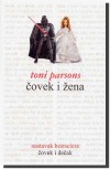 COVEK I ZENA - Nastavak bestselera covek i decak - Toni Parsons