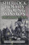 Sherlock Holmes and Young Winston: The Giant Moles - Mike Hogan